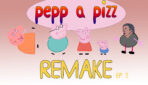 Peppa pizz remake 5